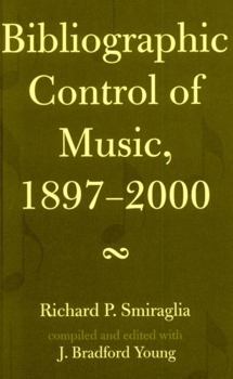 Hardcover Bibliographic Control of Music, 1897-2000 Book