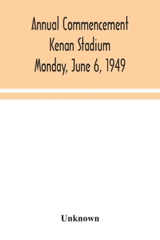 Paperback Annual Commencement Kenan Stadium Monday, June 6, 1949 Book