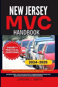 Paperback New Jersey MVC Handbook: Your Complete Guide to Navigating New Jersey's Motor Vehicle Regulations and Safe Driving Practices Book