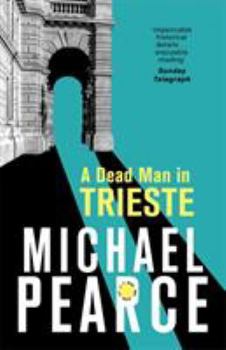 A Dead Man in Trieste - Book #1 of the Seymour of Special Branch