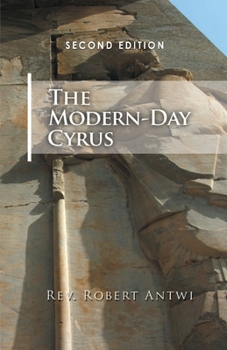 Paperback The Modern-Day Cyrus: 2nd Edition Book
