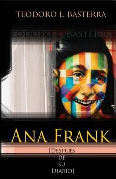 Paperback ANA FRANK- Despues de su diario: Despues de su diario [Spanish] Book