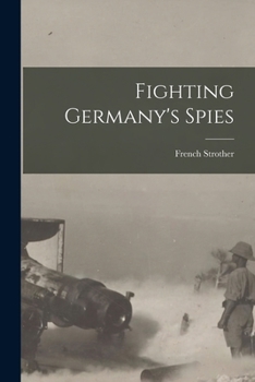 Paperback Fighting Germany's Spies [microform] Book