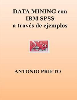 Paperback Data Mining Con IBM SPSS a Traves de Ejemplos [Spanish] Book