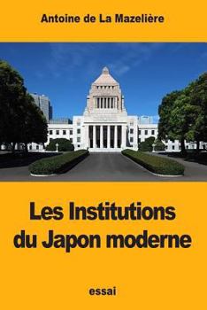 Paperback Les Institutions du Japon moderne [French] Book