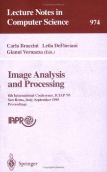 Paperback Image Analysis and Processing: 8th International Conference, Iciap '95, San Remo, Italy, September 13 - 15, 1995. Proceedings Book