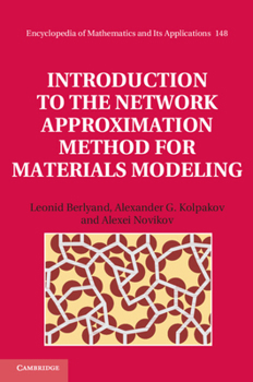 Hardcover Introduction to the Network Approximation Method for Materials Modeling Book