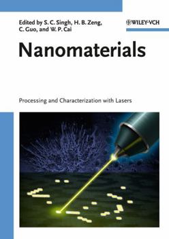 Hardcover Nanomaterials: Processing and Characterization with Lasers Book