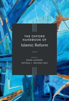 The Oxford Handbook of Islamic Reform