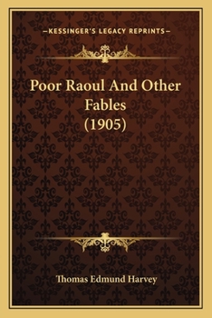 Paperback Poor Raoul And Other Fables (1905) Book