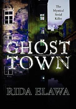 Paperback Ghost Town: The Mystical Serial Killer Book