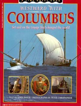 Paperback Westward with Columbus: Set Sail on the Voyage That Changed the World Book
