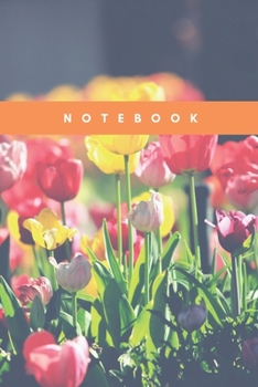 Notebook: Lined Notebook Journal - Colorful Tulip - 120 Pages -  (6 x 9 inches)