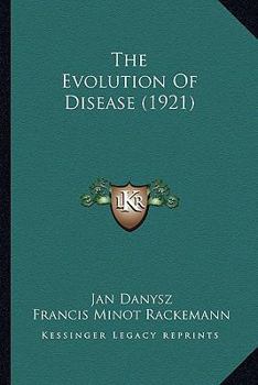 Paperback The Evolution Of Disease (1921) Book