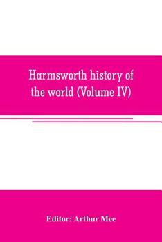 Paperback Harmsworth history of the world (Volume IV) Book