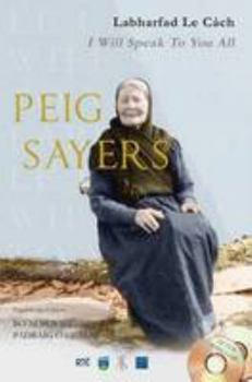 Hardcover Peig Sayers: Labharfad Le Cach - I Will Speak to You All [Irish] Book