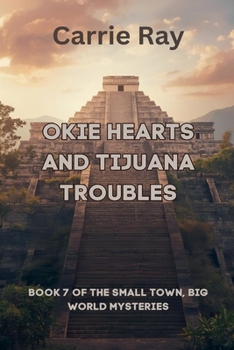 Paperback Okie Hearts and Tijuana Troubles Book