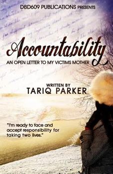 Paperback Accountability: An Open Letter To My Victims Mother Book