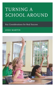 Paperback Turning a School Around: Key Considerations for Real Success Book