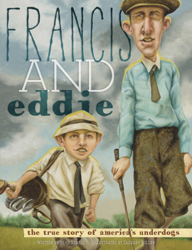 Hardcover Francis and Eddie: The True Story of America's Underdogs Book