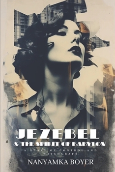 Paperback Jezebel & The Spirit Of Babylon Book