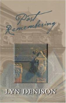 Past Remembering - Book #1 of the Chaseley Saga