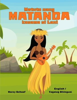 Matuto nang MATANDA kasama si Lani (Tagalog / English Bilingual) Learn to KAHIKO with Lani (Tagalog Edition)