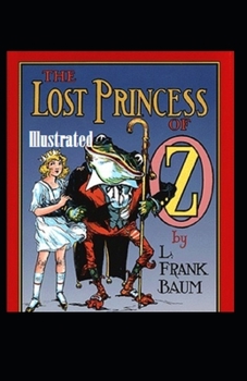 Paperback The Lost Princess of Oz Illustrated Book