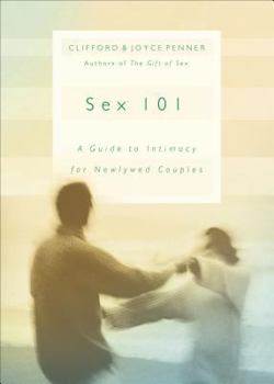 Hardcover Sex 101: Getting Your Sex Life Off to a Great Start Book