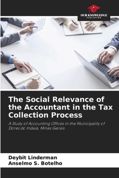 Paperback The Social Relevance of the Accountant in the Tax Collection Process Book