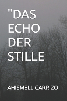 Paperback "Das Echo Der Stille [German] Book