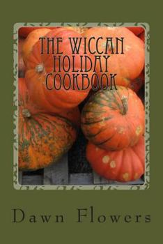 Paperback The Wiccan Holiday Cookbook Book