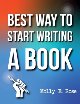Paperback Best Way To Start Writing A Book