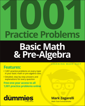 Paperback Basic Math & Pre-Algebra: 1001 Practice Problems for Dummies (+ Free Online Practice) Book