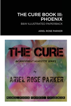 Paperback The Cure Mini Book Three: Phoenix Book