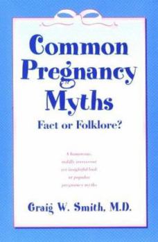 Paperback Common Pregnancy Myths: Fact or Fiction? Book