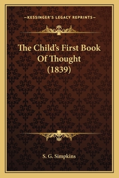 The Child's First Book of Thought (Classic Reprint)