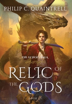 Hardcover Relic of the Gods: (The Echoes Saga: Book 3) Book