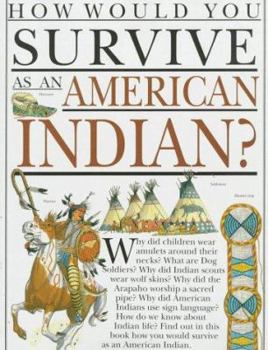 Paperback How Would You Survive as an American Indian? Book
