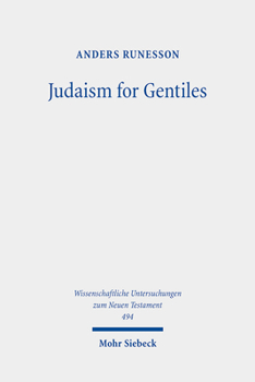 Hardcover Judaism for Gentiles: Reading Paul Beyond the Parting of the Ways Paradigm Book