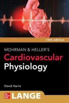 Paperback Lange Mohrman and Heller's Cardiovascular Physiology, 10th Edition Book