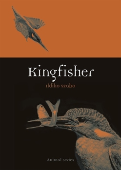Kingfisher - Book  of the Animal Series