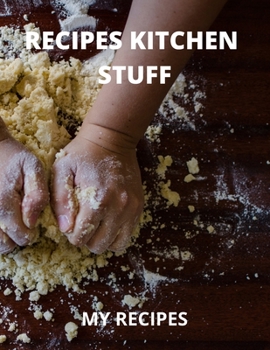 Paperback Recipes Kitchen Stuff: My Best Recipes Book