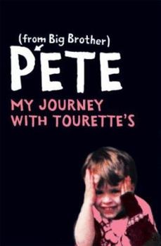 Paperback Pete (from Big Brother): My Journey with Tourette's Book