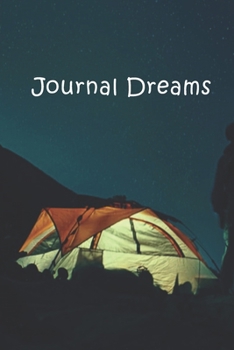 Paperback Journal Dreams: A simple dream journal. A great notebook for dream catchers. For dream analysis and dream interpretation. This dream b Book