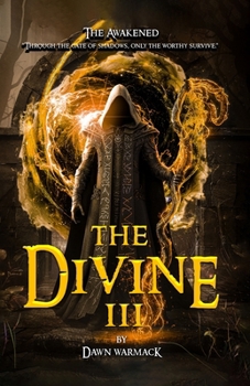 The Divine III: The Awakened (The Divine Chronicles)