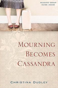 Mourning Becomes Cassandra - Book #1 of the Cass Ewan