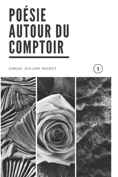 Paperback Poésie autour du comptoir: 1 [French] Book