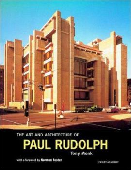 Paperback The Art and Architecture of Paul Rudolph Book