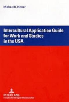 Paperback Intercultural Application Guide for Work and Studies in the USA Book